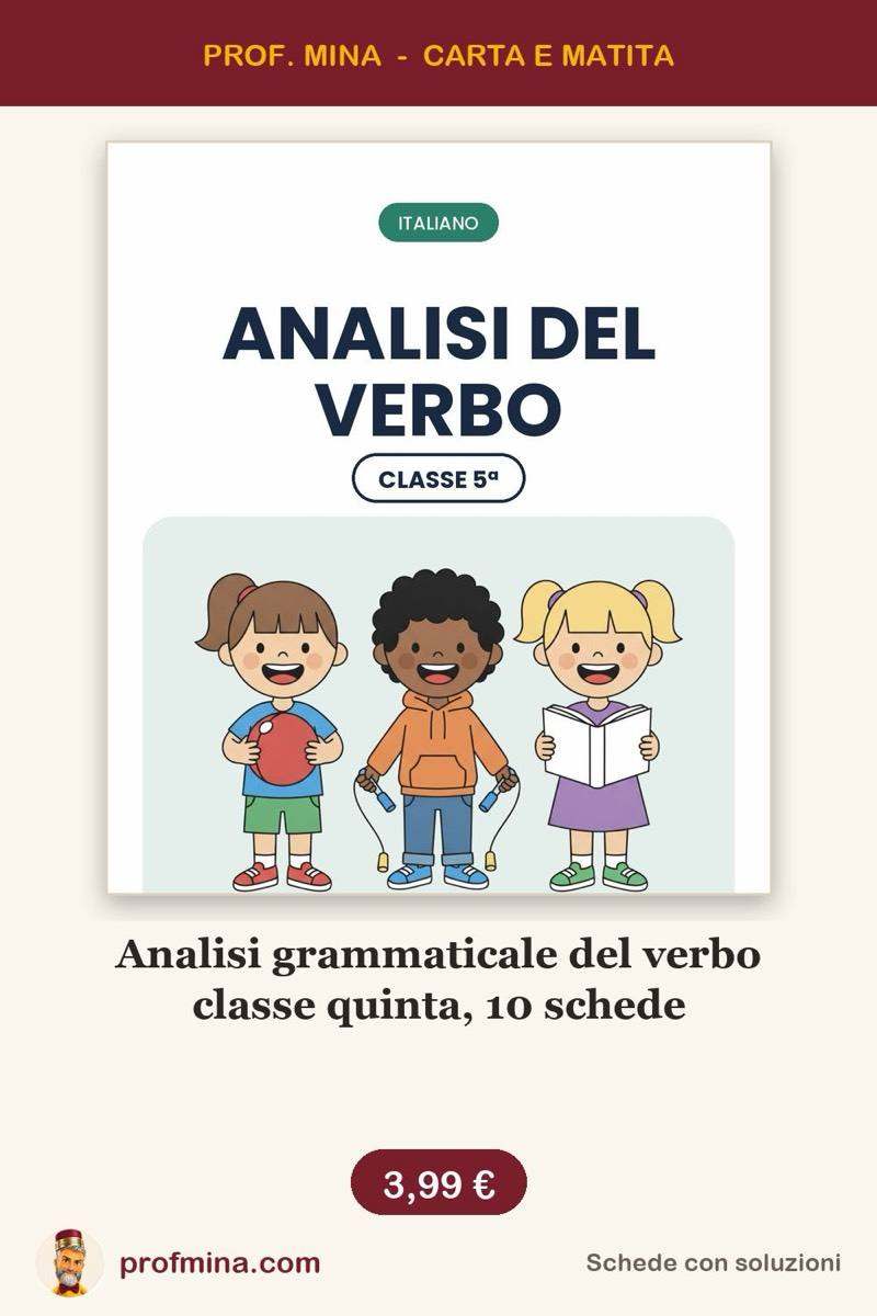 Analisi grammaticale del verbo classe quinta, 10 schede