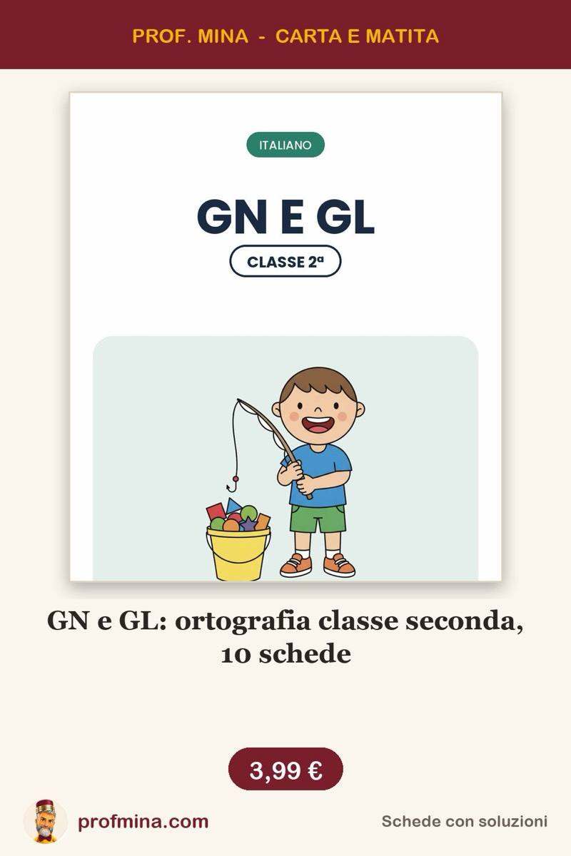 GN e GL: ortografia classe seconda, 10 schede