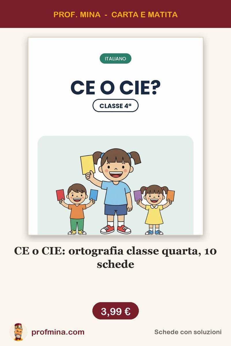 CE o CIE: ortografia classe quarta, 10 schede