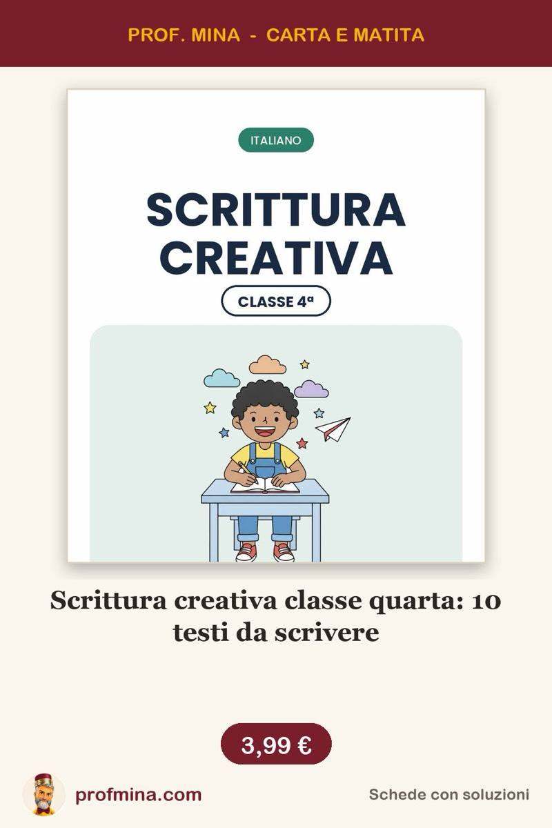 Scrittura creativa classe quarta: 10 testi da scrivere
