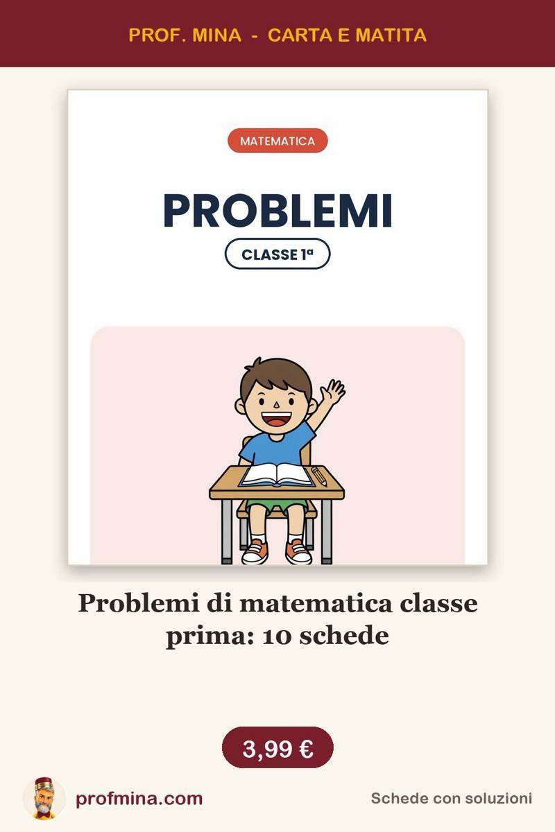 Problemi di matematica classe prima: 10 schede