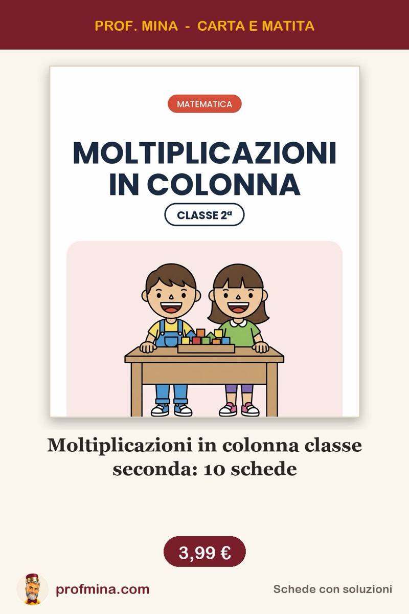 Moltiplicazioni in colonna classe seconda: 10 schede