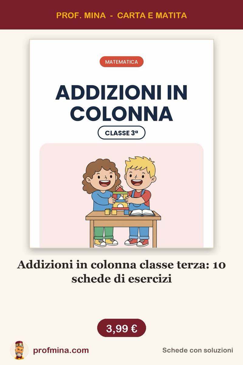 Addizioni in colonna classe terza: 10 schede di esercizi