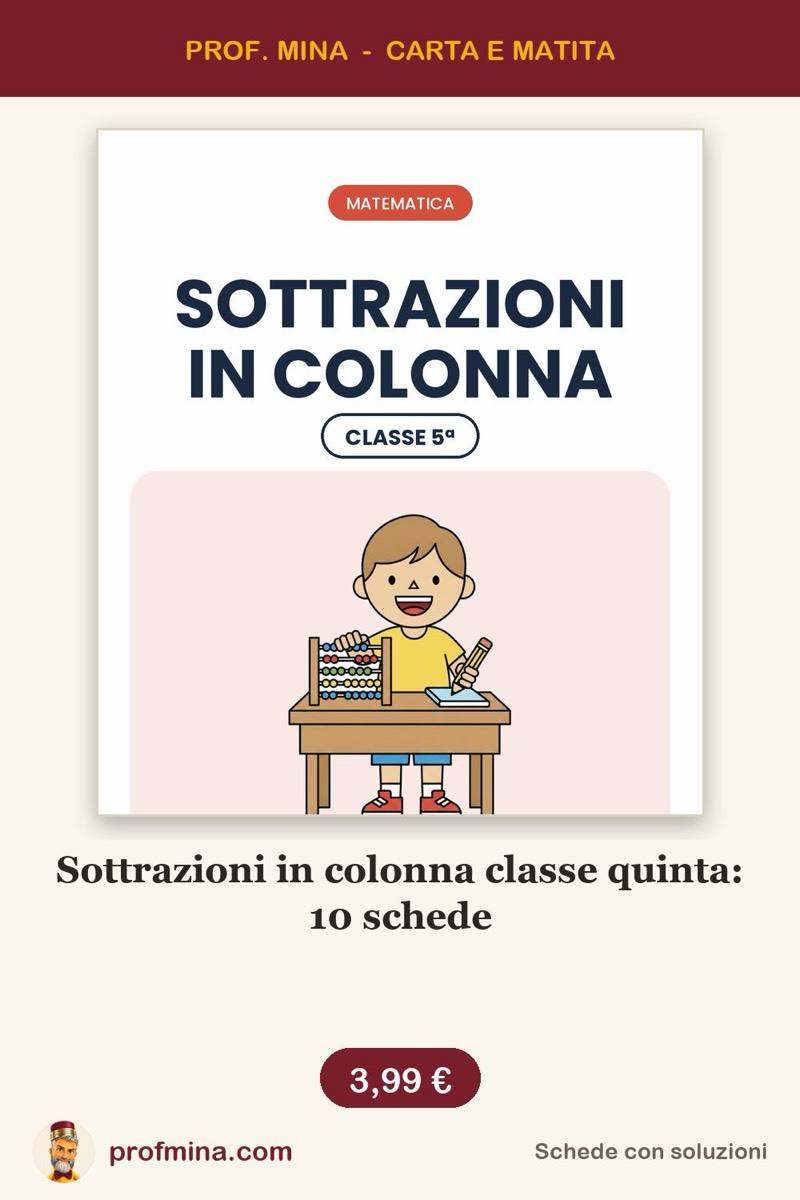 Sottrazioni in colonna classe quinta: 10 schede
