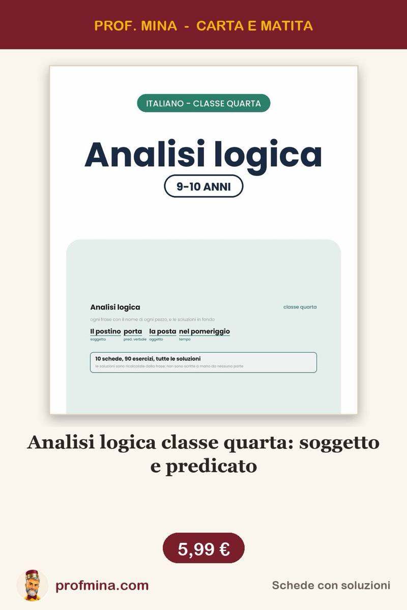 Analisi logica classe quarta: soggetto e predicato