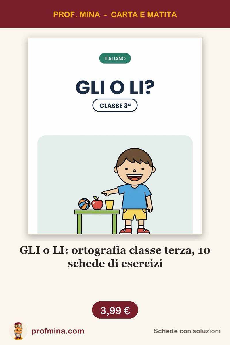 GLI o LI: ortografia classe terza, 10 schede di esercizi