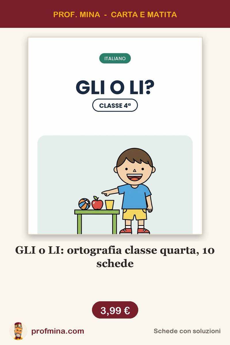 GLI o LI: ortografia classe quarta, 10 schede