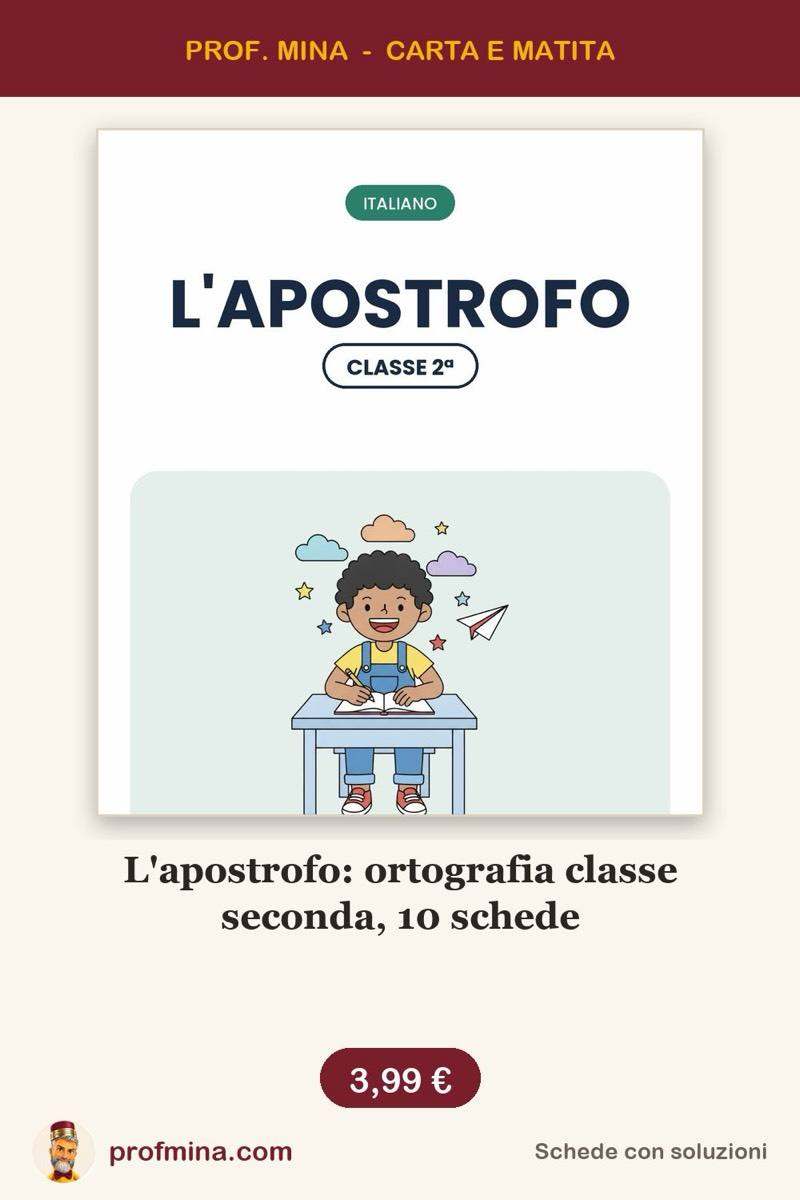 L'apostrofo: ortografia classe seconda, 10 schede