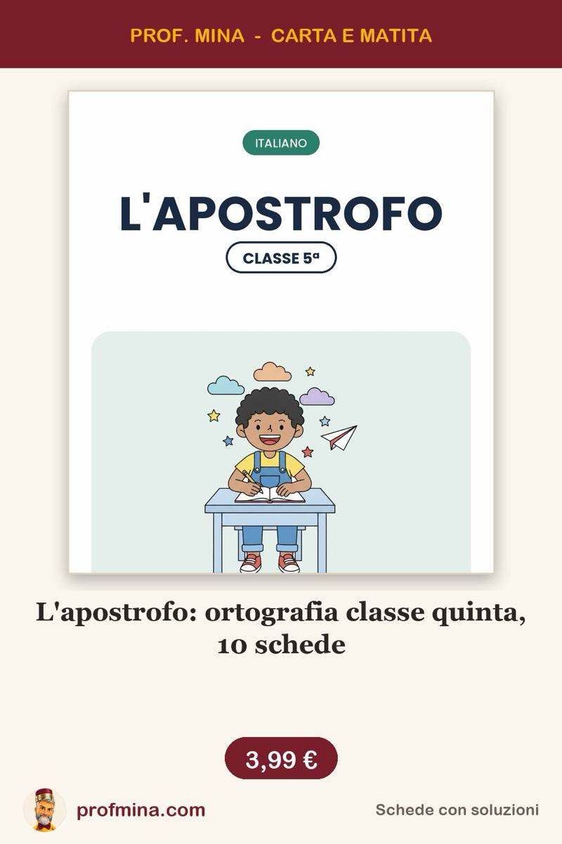 L'apostrofo: ortografia classe quinta, 10 schede