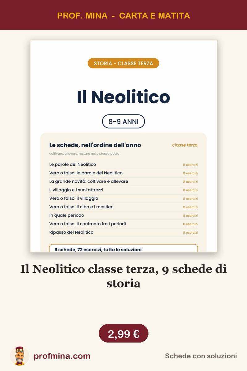 Il Neolitico classe terza, 9 schede di storia