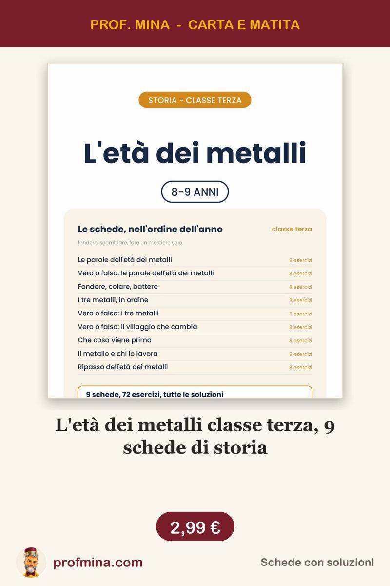 L'età dei metalli classe terza, 9 schede di storia