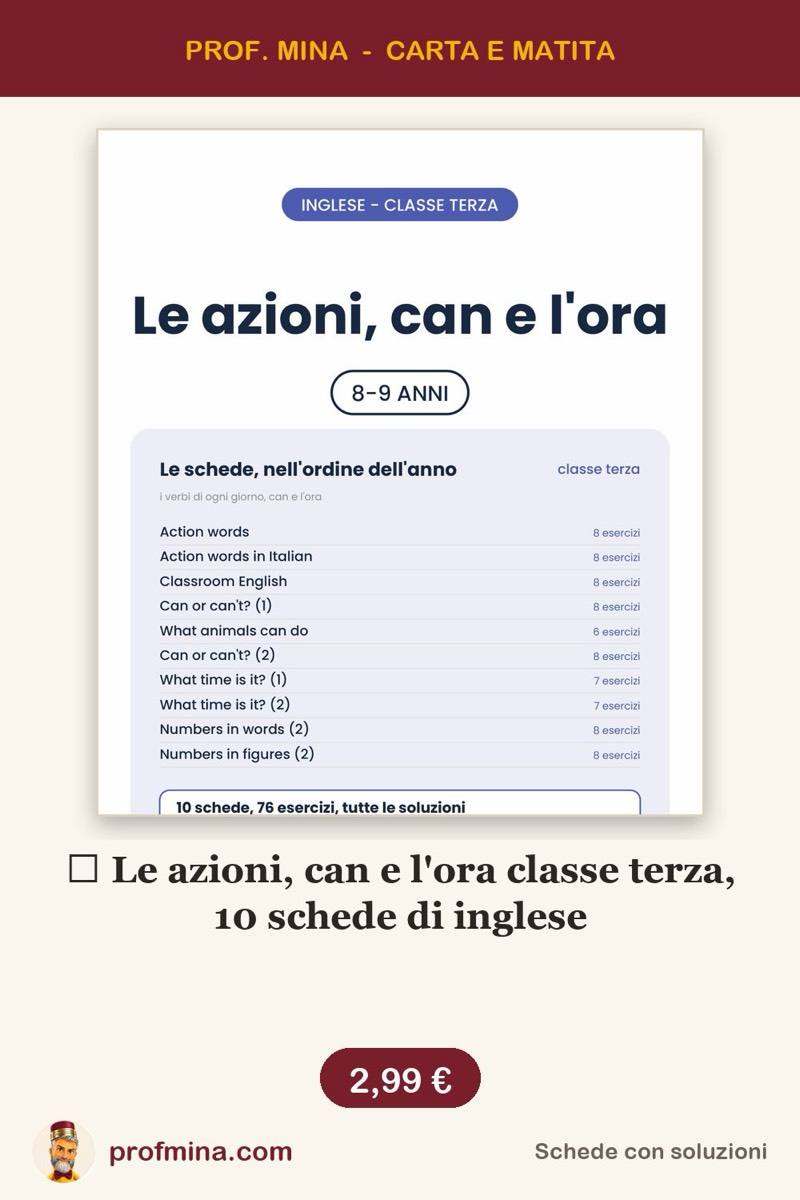 ⏰ Le azioni, can e l'ora classe terza, 10 schede di inglese