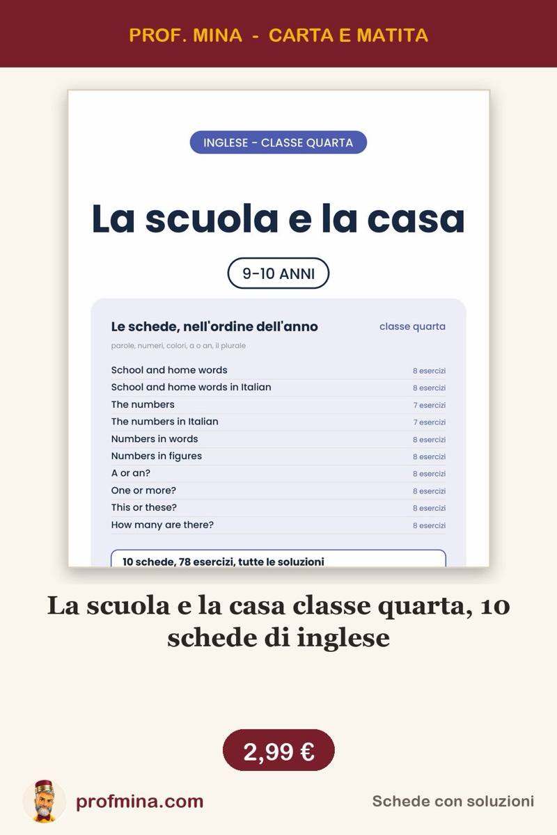La scuola e la casa classe quarta, 10 schede di inglese