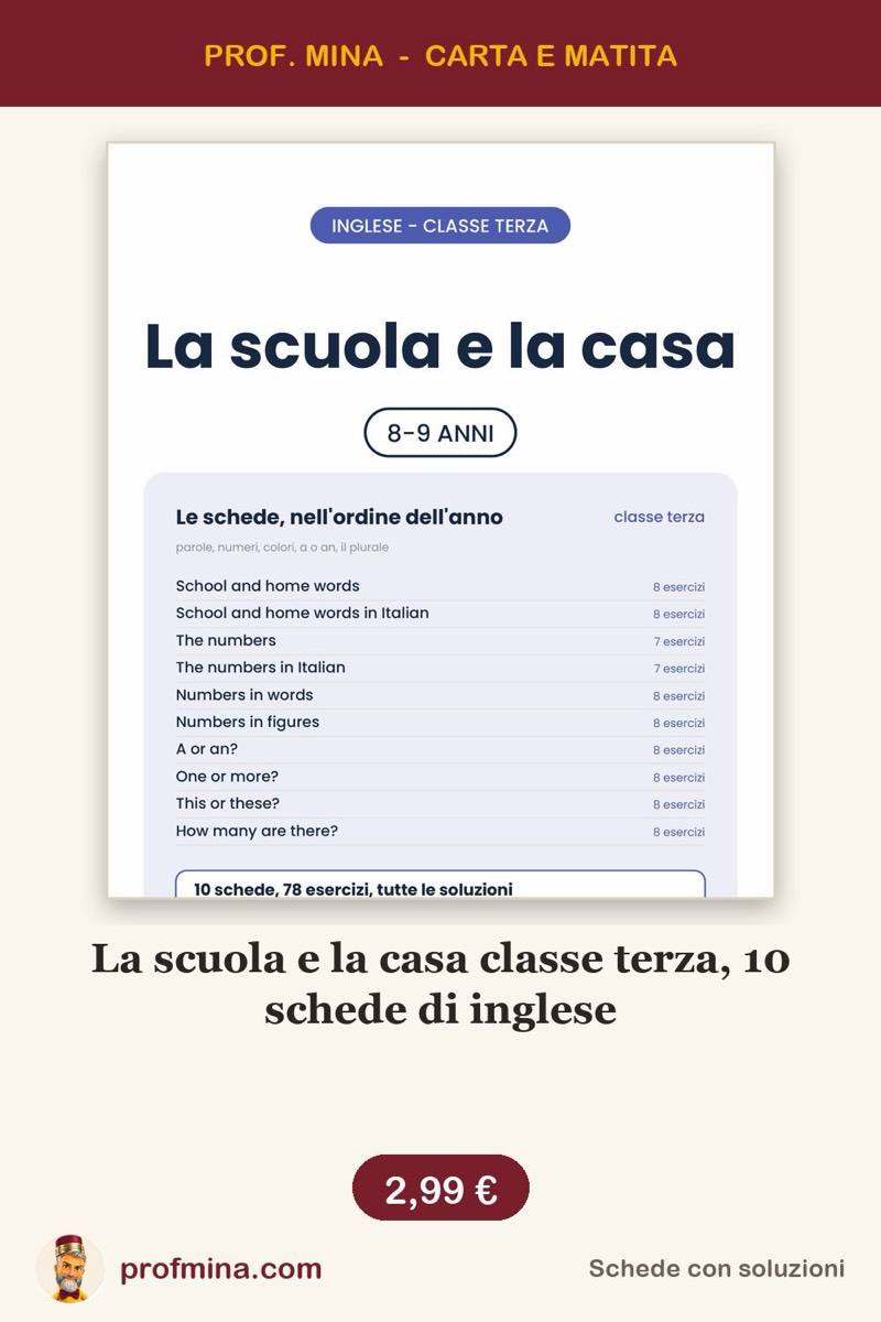 La scuola e la casa classe terza, 10 schede di inglese