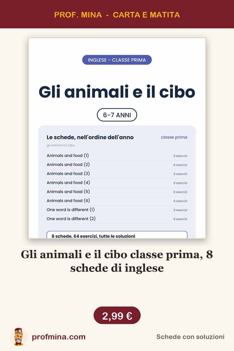 Gli animali e il cibo classe prima, 8 schede di inglese