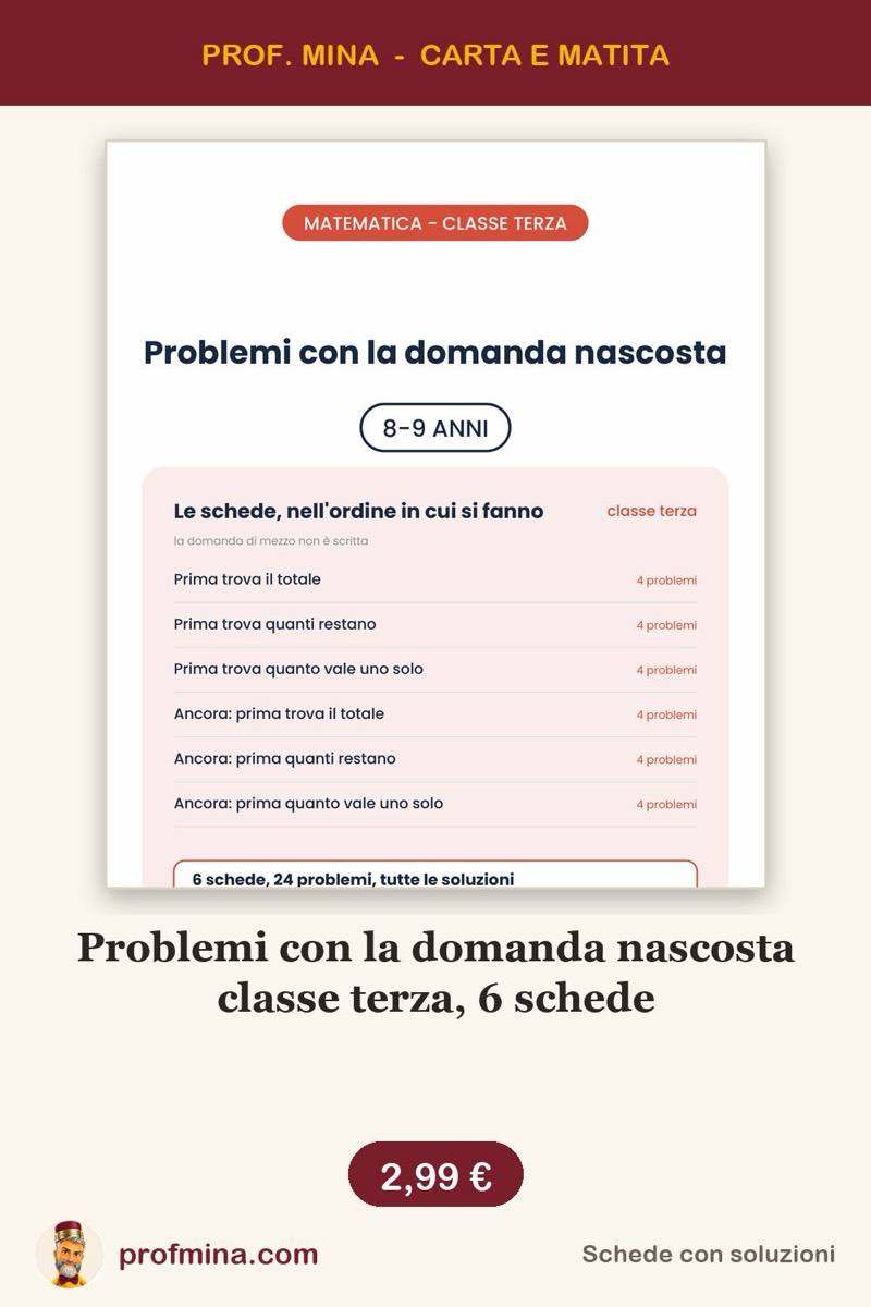 Problemi con la domanda nascosta classe terza, 6 schede